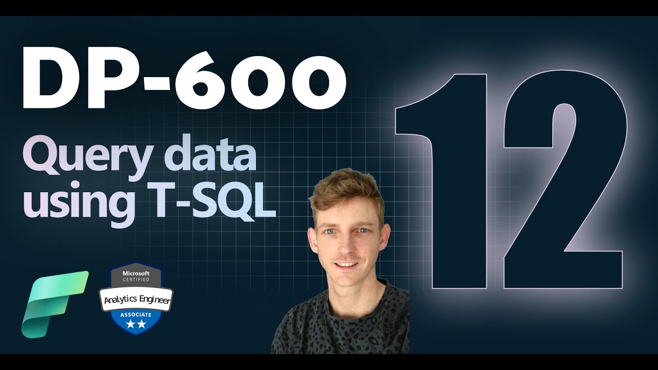 Master T-SQL for Microsoft Fabric: DP-600 Exam Guide