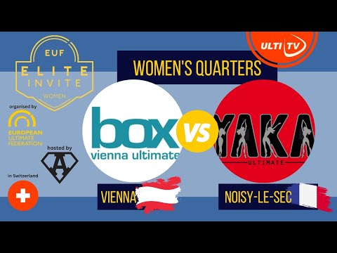 box vs YAKA - WOMEN'S QUARTERS - Elite Invite 2023 Bern, Switzerland
