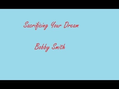Sacrificing Your Dream