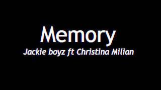Memory - Jackie Boyz ft Christina Milian
