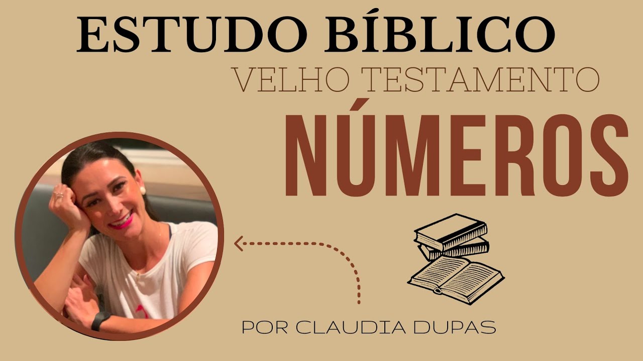 NÚMEROS: PARTE I - ESTUDO BÍBLICO COMPLETO - VELHO TESTAMENTO