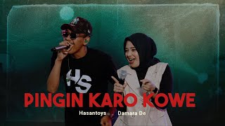 Download lagu Pingin Karo Kowe - Hasantoysss ft. Damara De ( Live Music) mp3