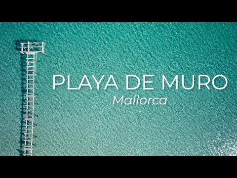 Playa de Muro Mallorca 4K con dron