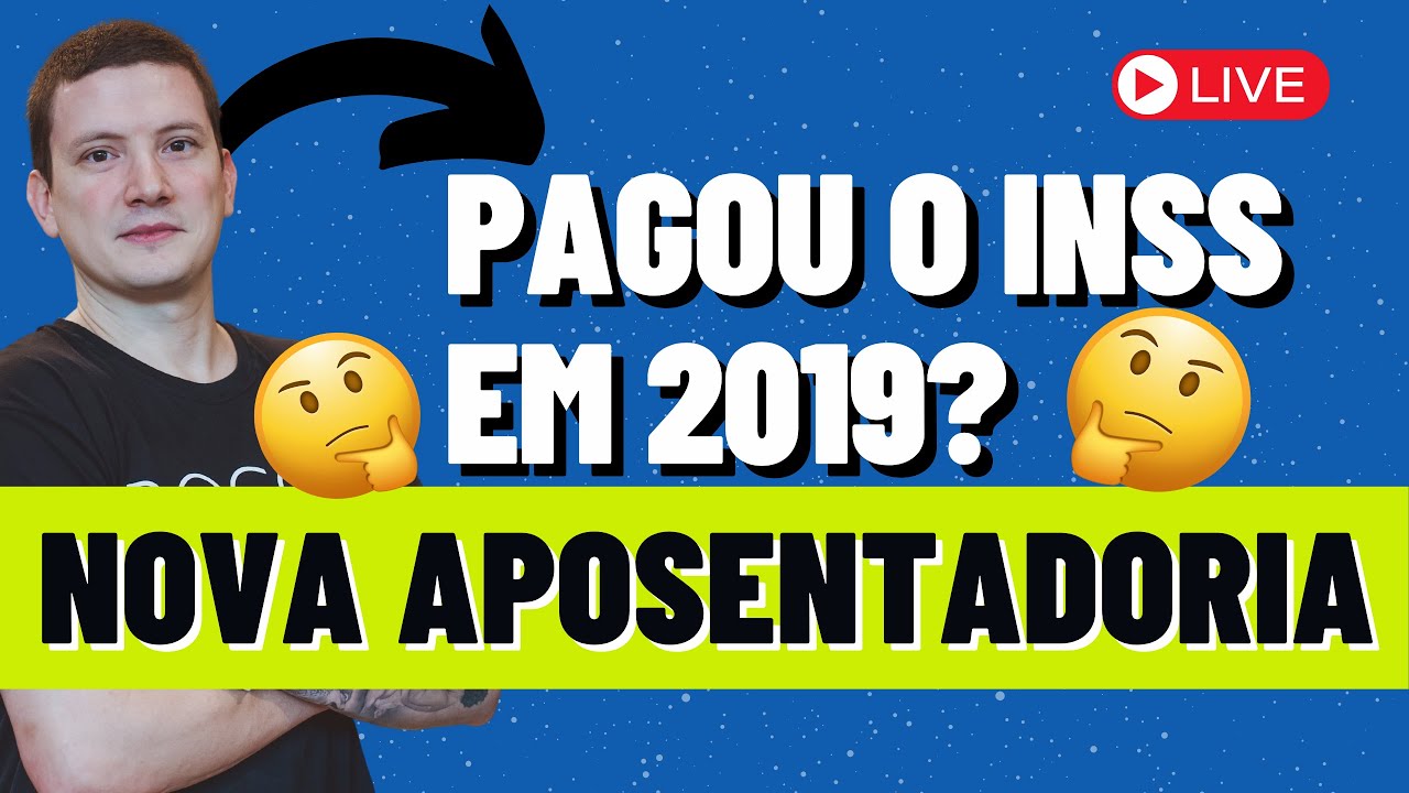 PAGOU INSS EM 2019? VOCÊ PODE TER DIREITO A ESSA APOSENTADORIA!