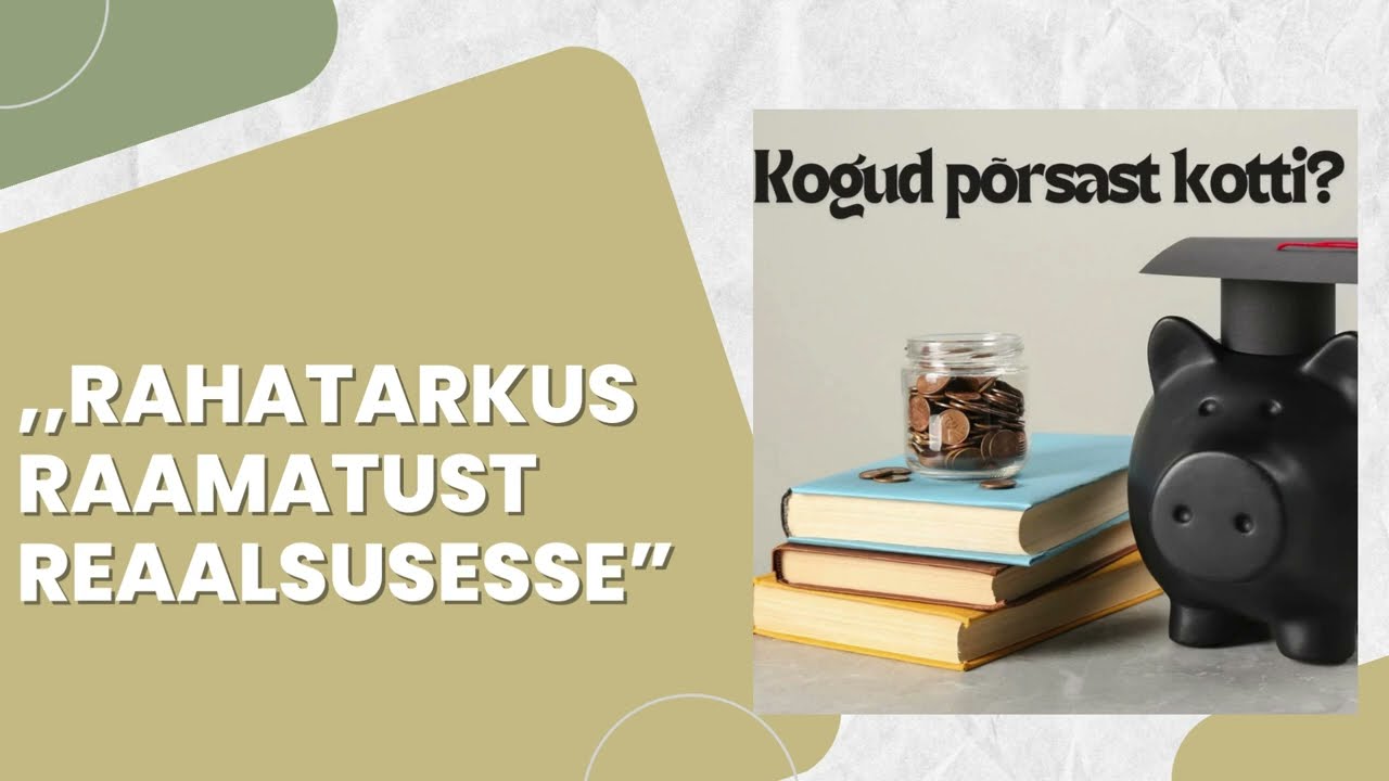 Viljandi valla noortekeskus - Rahatarkus raamatust reaalsusesse