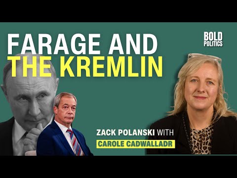 Why A Vote For Reform UK Is A Vote For Russia | Carole Cadwalladr | Zack Polanski