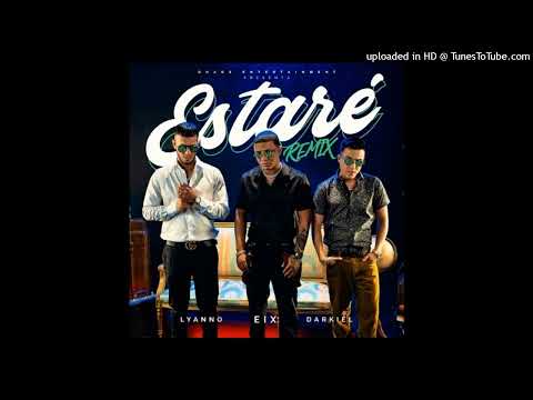Eix Ft. Darkiel y Lyanno - Estare Remix