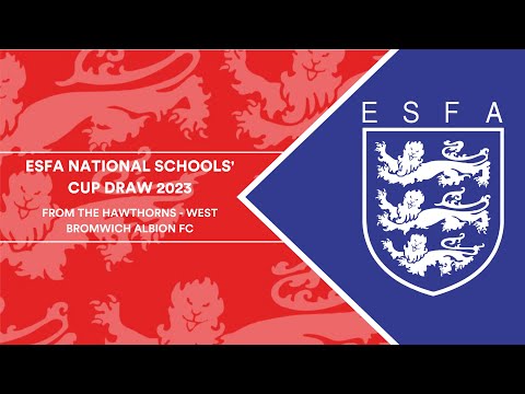 ESFA NATIONAL SCHOOLS' CUP DRAW 2023