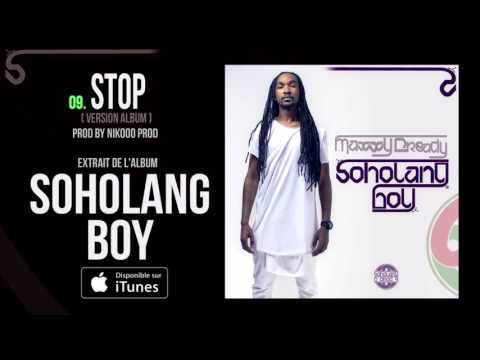 Maxxy Dready - Stop (Version Album)  [Audio]