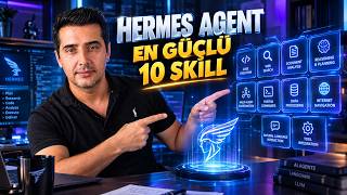 Hermes Agent'ın En Güçlü 10 Skill'i