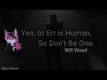 Will Wood Yes To Err Is Human So Don T Be One Karaoke