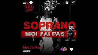 Soprano - Moi J&#39;ai Pas ( Version Skyrock )