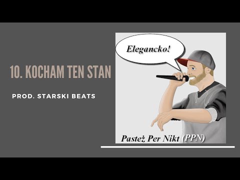 Pasteż Per Nikt - Kocham ten stan [prod. Starski beats]