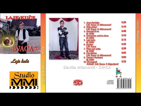 Slavisa Milanovic Svaca - Laje kuce