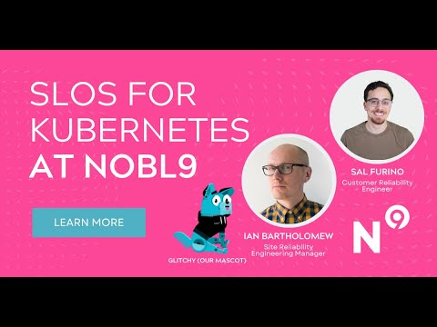 WEBINAR: SLOs for Kubernetes at Nobl9