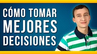 Video: 5 Pasos Para Mejorar Tu Toma De Decisiones Al Máximo