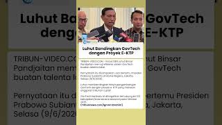 Luhut Klaim GovTech Buatan Anak Bangsa Lebih Efisien Dibanding Proyek E-KTP