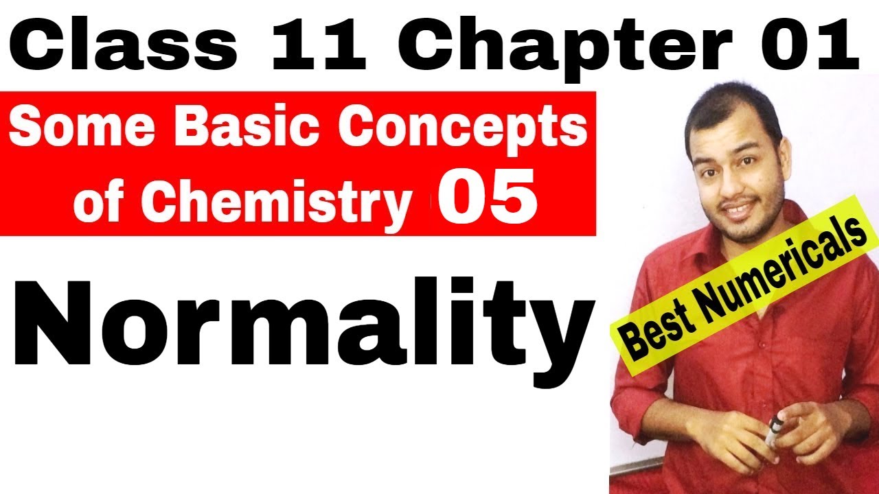 NORMALITY || Class 11 chapter 01||  Some Basic Concepts  Of Chemistry 05 || JEE / NEET ||