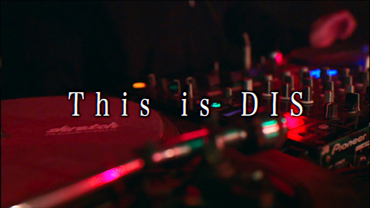 This is DIS（公式Music Video）