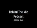 Mr Moth Behind The Mic Podcast 1