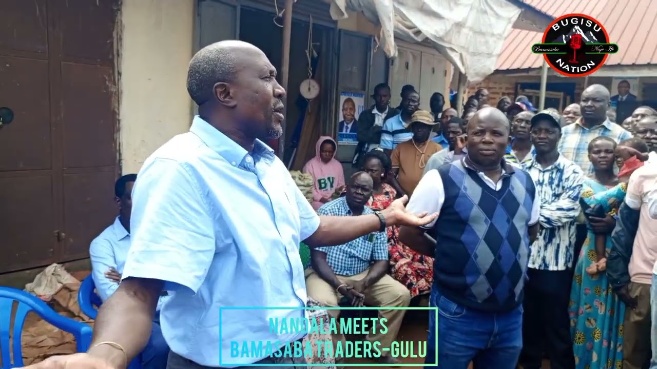 Nandala Meets bamasaba traders-gulu 