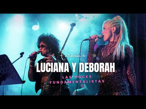 Luciana palacios y Deborah Dixon | Las voces fundamentalistas