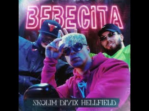 SKOLIM: BEBECITA - feat. DIVIX, HELLFIELD .  (1/ 4)