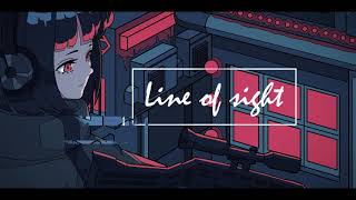 - 【ちっく。】Line of sight【歌ってみた】テイク2