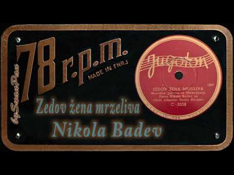 Nikola Badev - Zedov žena mrzeliva