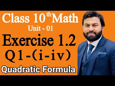 Class 10th Math Unit 1 Exercise 1.2 Question 1 (i-iv)-How to solve the Equation by Quadratic Formula