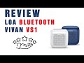 REVIEW Loa Bluetooth VIVAN VS1 WANG REVIEW