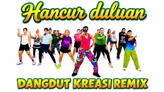 Download lagu HANCUR DULUAN | DANGDUT REMIX | SENAM KREASI | ARUL ZIN mp3