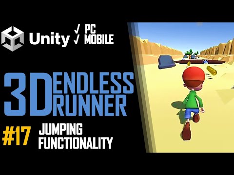 HOW TO MAKE A 3D ENDLESS RUNNER GAME IN UNITY FOR PC & MOBILE - TUTORIAL #17 - JUMPING
