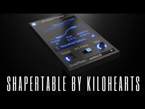 Shaper Table Is a Sound Design Cheat Code (Kilohearts)