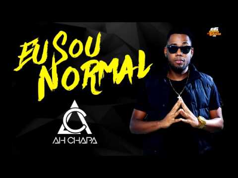 EU SOU NORMAL | AH CHAPA | MÚSICA NOVA | MAIO 2017