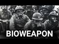 How Humanity Turned Disease Into a Weapon