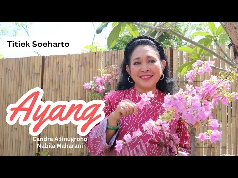 Titiek Soeharto - Ayang (Cover) Nabila Maharani