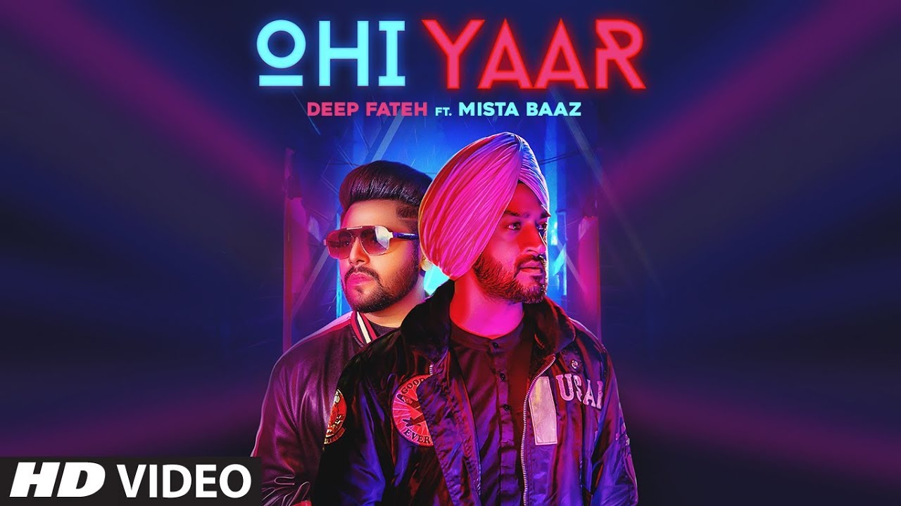Ohi Yaar Lyrics | T-Series Apna Punjab | Mistabaaz, Deep Fateh