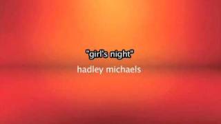 Girl's night => Hadley Michals