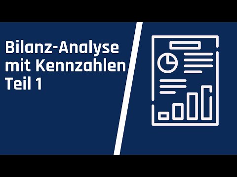 Bilanzanalyse mit Kennzahlen - Teil 1