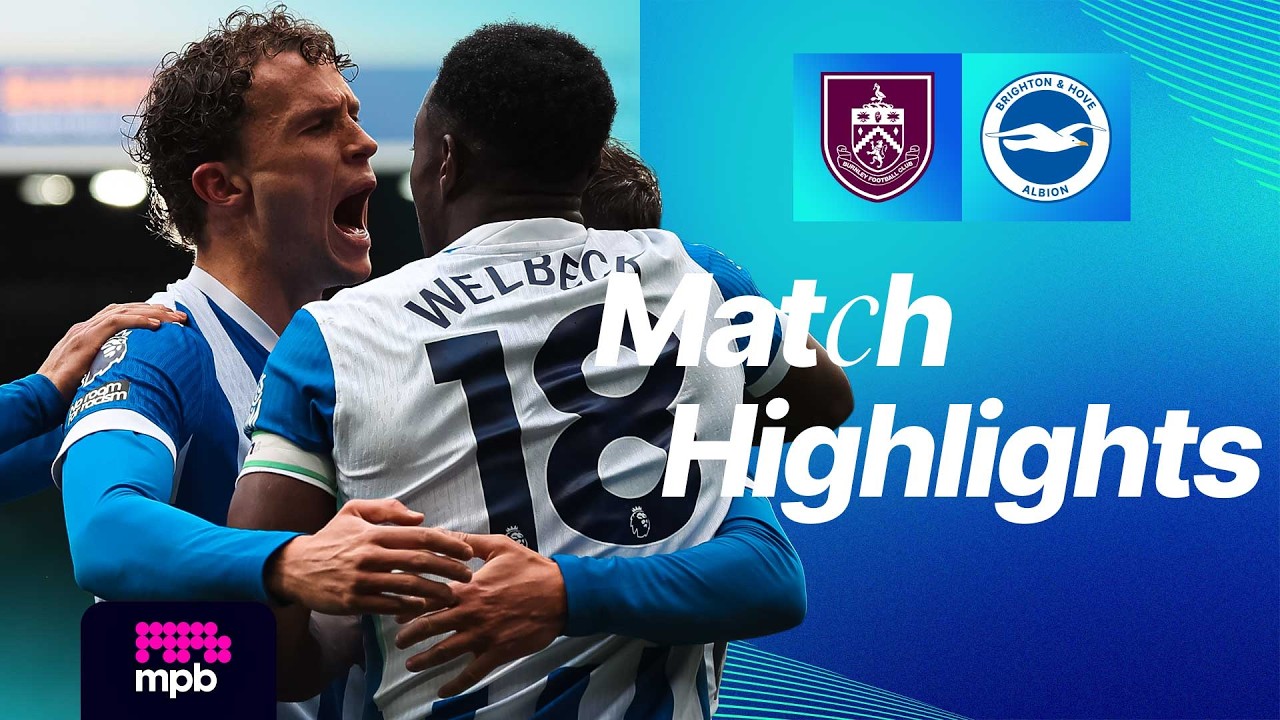 Burnley vs Brighton & Hove Albion Highlights
