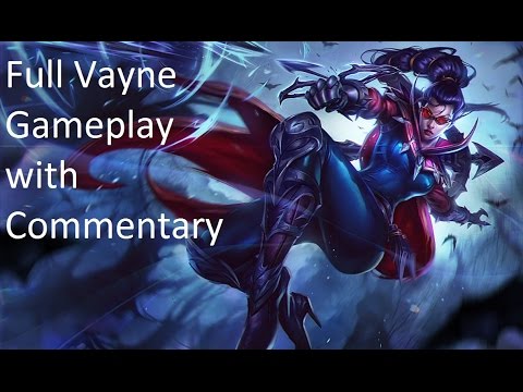 Full Vayne game and Commentary