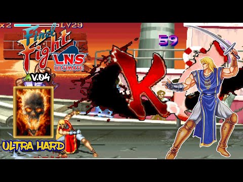 Final Fight LNS Ultimate v0.4 - Arcade Ultra Hard Mode - Lancelot - 1CC Gameplay (Streamed)