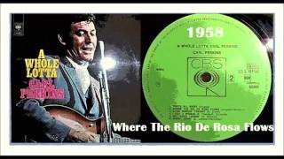 Carl Perkins - Where The Rio De Rosa Flows
