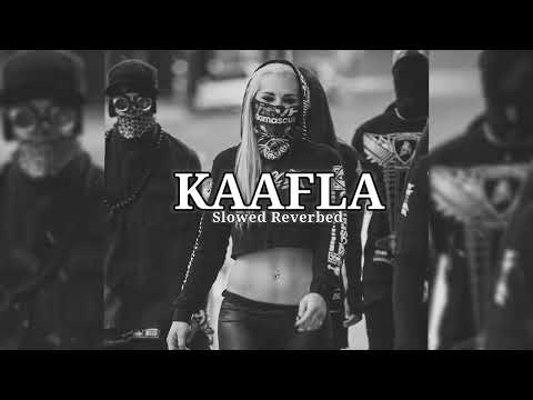 KAAFLA [ Slowed+Reverb ] - Varinder Brar | Full Song | Kaafla Full Song | IDGAF PRESENTS