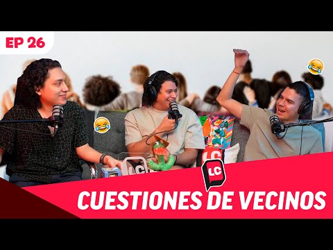 CUESTIONES DE VECINOS | TIPOS DE VECINOS, LLEVARSE BIEN CON ELLOS EP 26