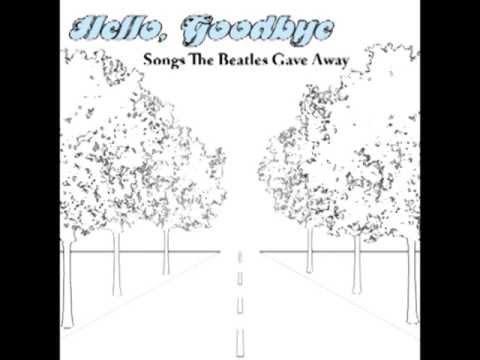 From A Window - Hello, Goodbye: Songs the Beatles Gave Away - CMH Records