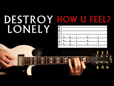 Destroy Lonely How U Feel Guitar Tab Lesson / Tabs Cover