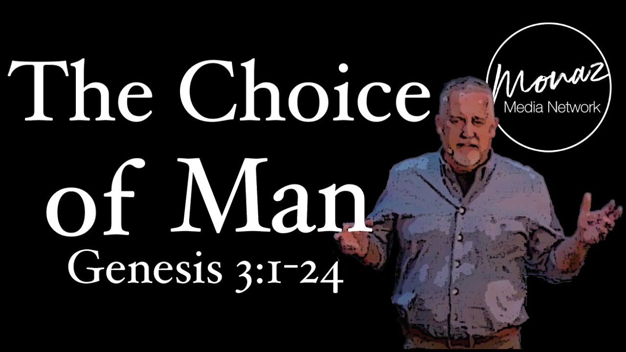 The Choice of Man | Genesis 3 | Pastor Scott Delbridge