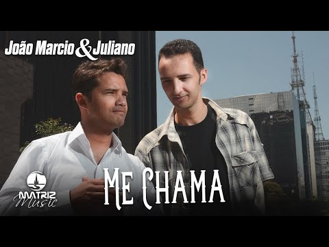 João Márcio e Juliano - Me chama